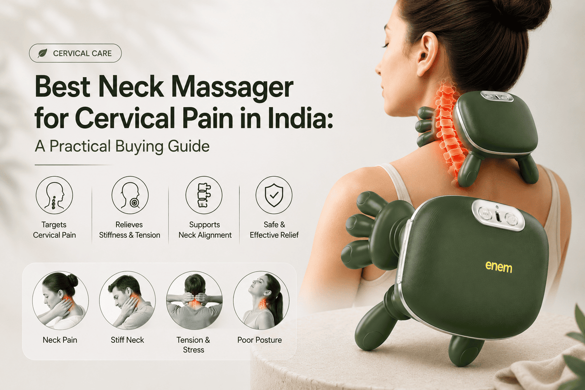 Best Neck Massager for Cervical Pain in India: A Practical Buying Guide